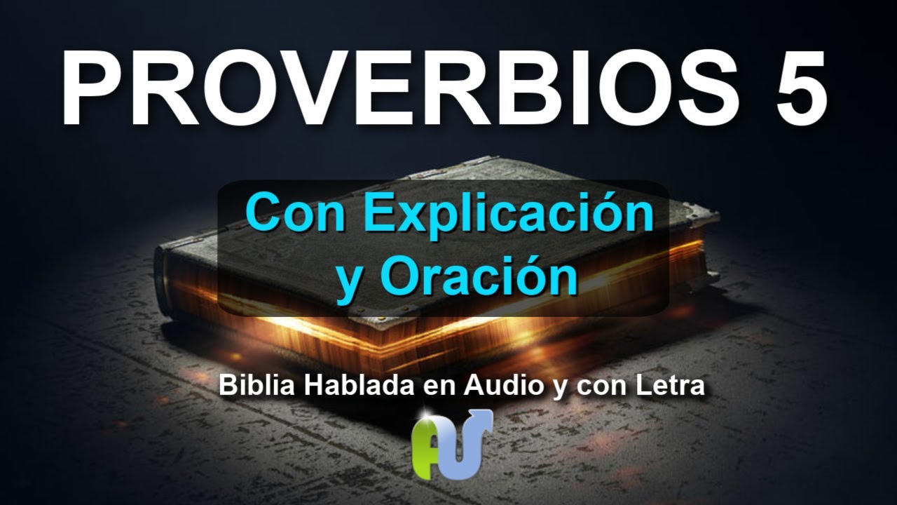 PROVERBIOS 5 Biblia Hablada con Letra, Explicaci&oacute;n y Poderosa Oraci&oacute;n
