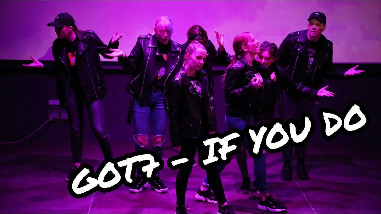 [SELF] GOT7 -IF YOU DO (FIRE CHAMP WINTER 2020)