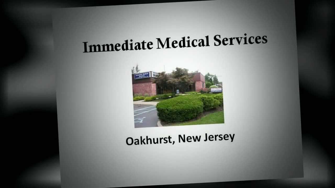Immediate Medical Services Oakhurst NJ