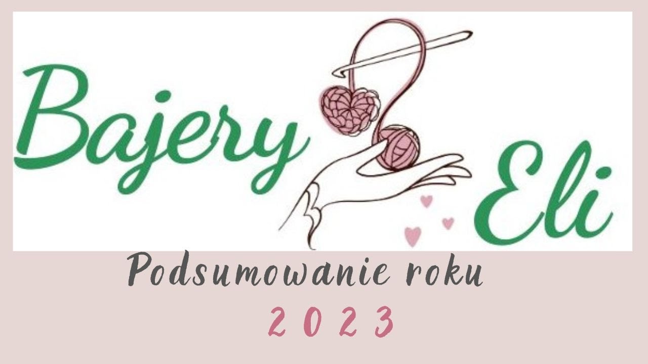 #szydełkowaniebajeryeli Podsumowanie roku 2023