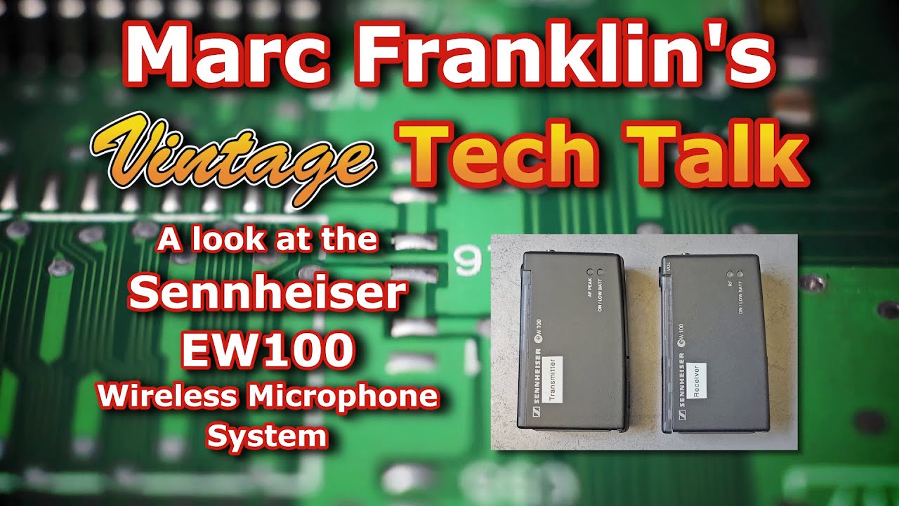 Marc Franklin discusses the 1990s, Sennheiser EW100 wireless mic system