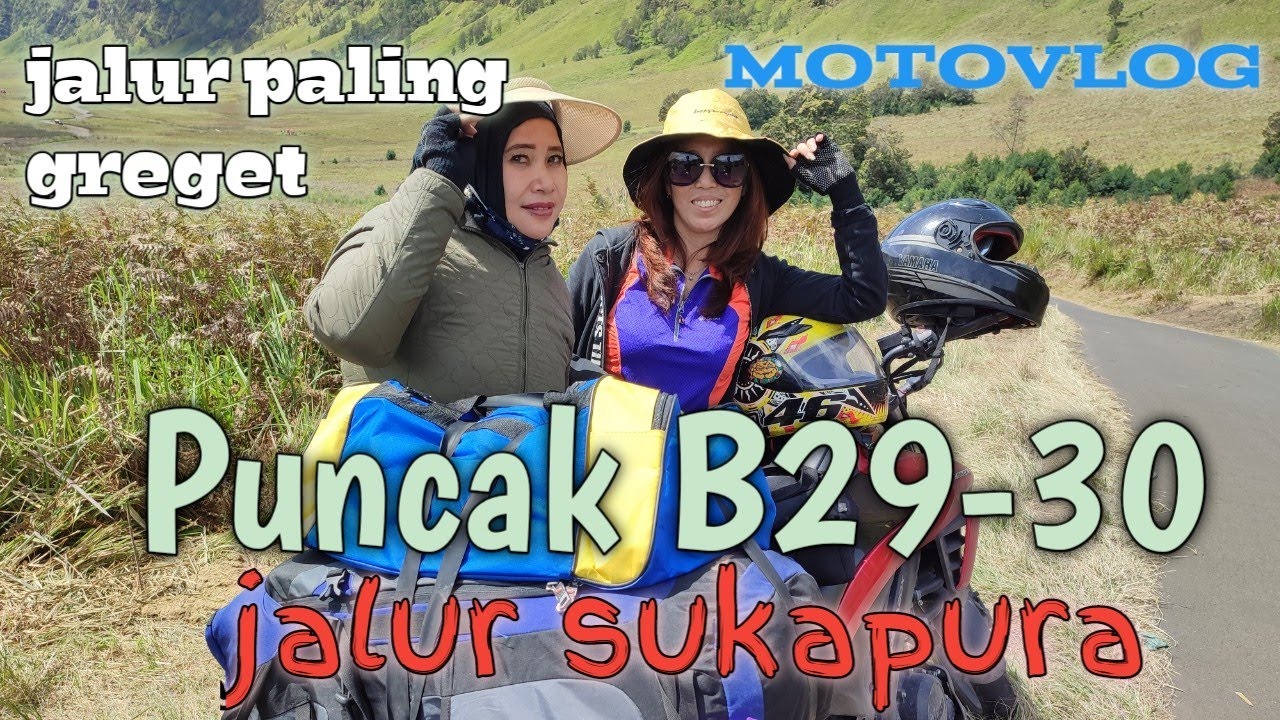 Puncak B29 - 30 Jalur Sukapura Probolinggo