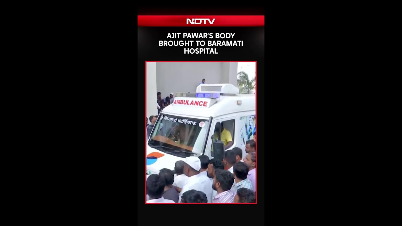 Ajit Pawar News | Ajit Pawar's Body Brought To Hospital In Baramati