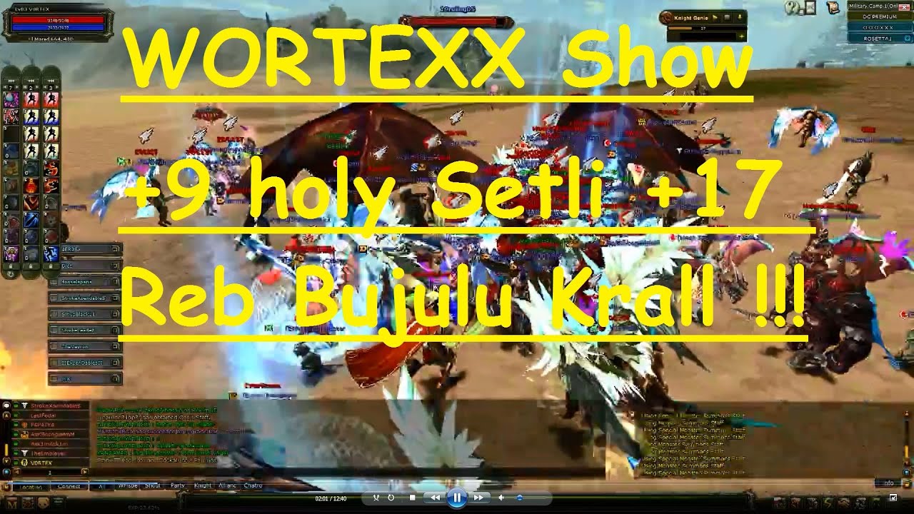 #ROSETTA +9 Holy Set +17 Reb Buju'lu WORTEXXX KRAL OLURSA :) Knight Online