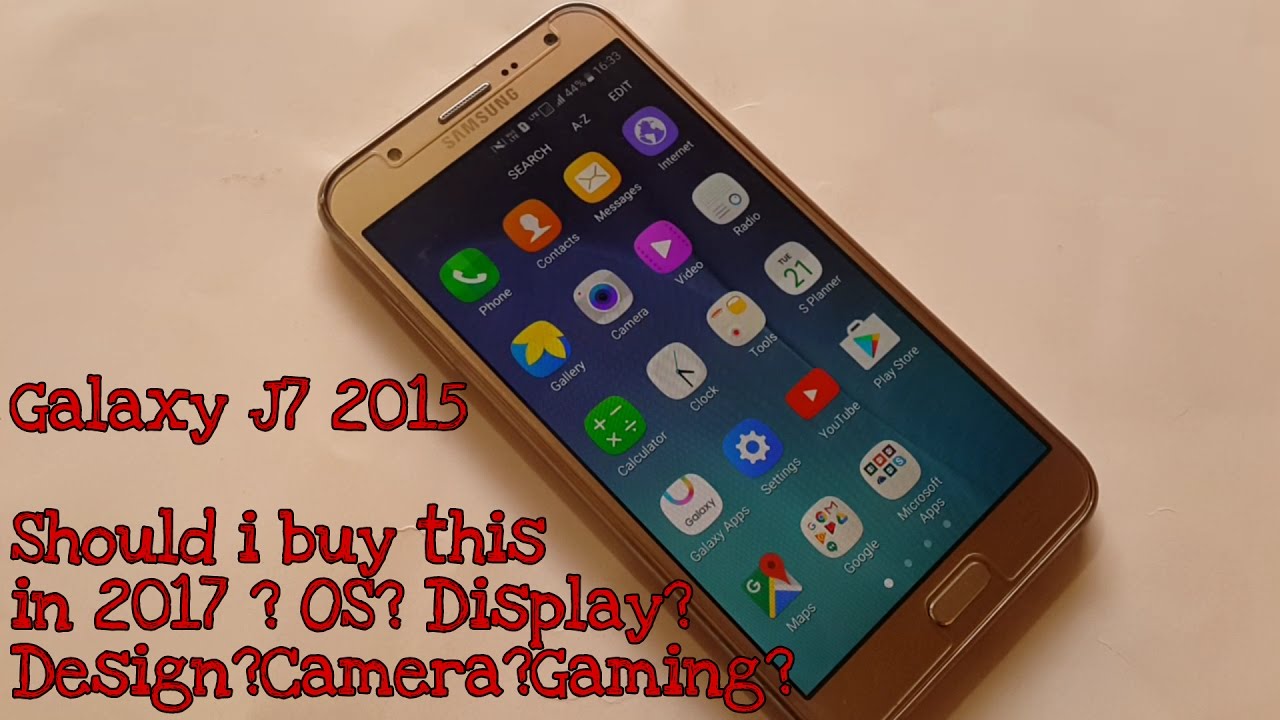 Is Galaxy J7 2015 Still worth Buying in 2017 ?