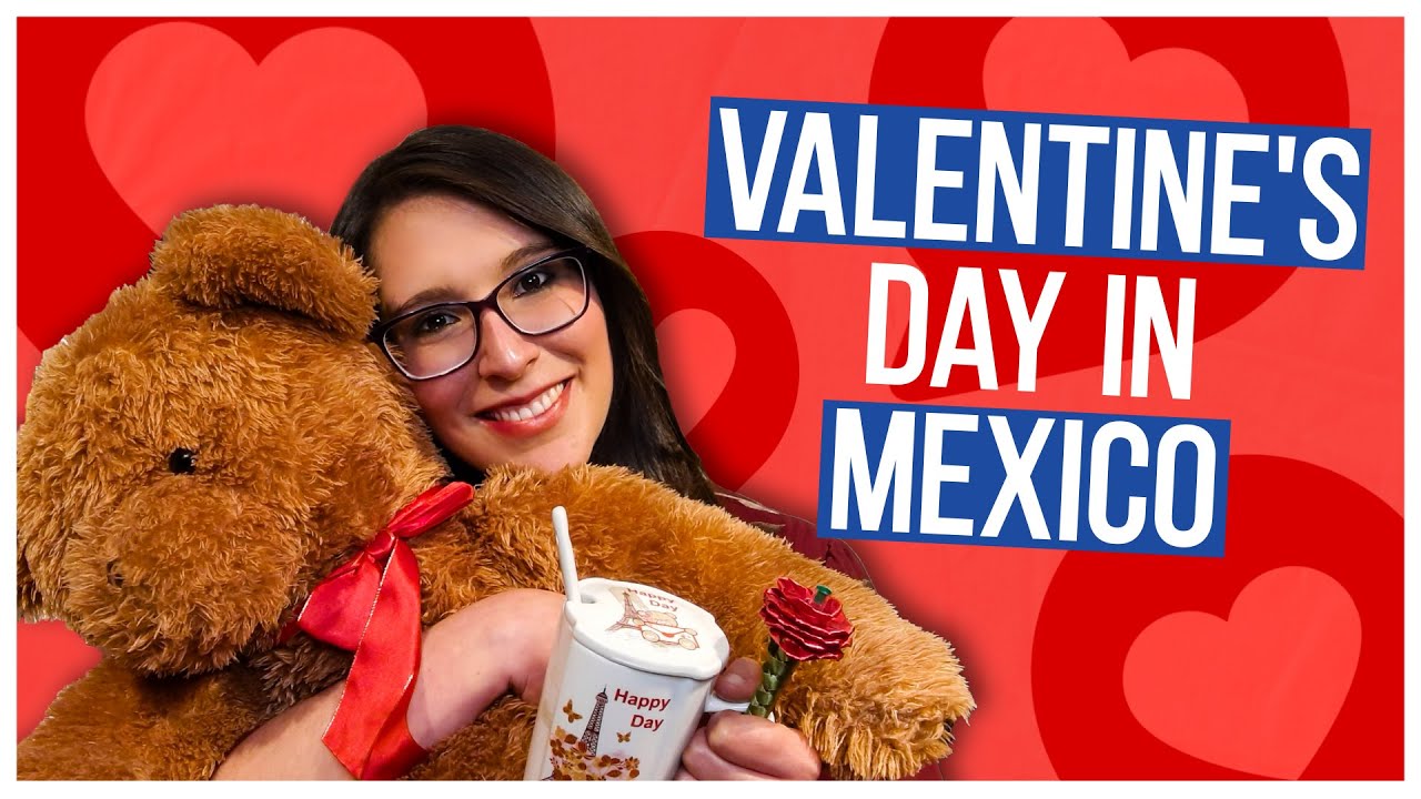 What Does VALENTINE'S DAY IN MEXICO Look Like? 💘(+Chunks & Love in Spanish!)