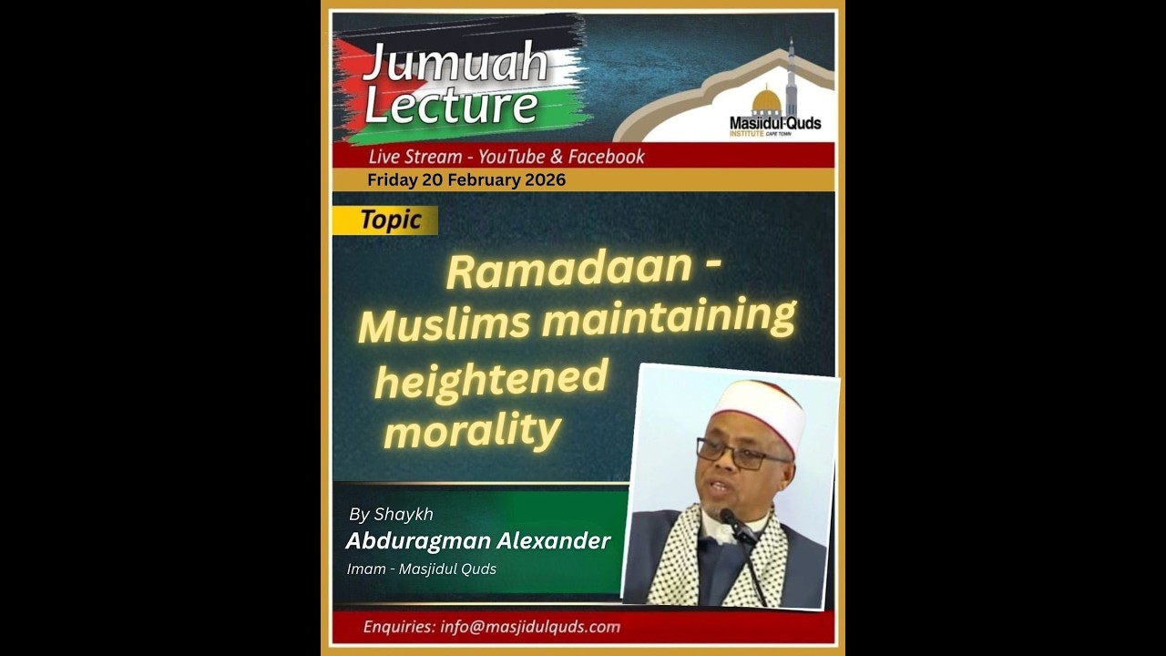 Shaykh Abduragman Alexander - Ramadaan - Muslims maintaining heightened morality