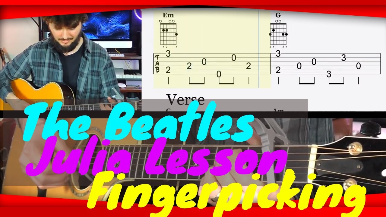 The Beatles Julia Guitar Lesson - Fingerpicking Famous Songs Fingerstyle Guitar Lesson