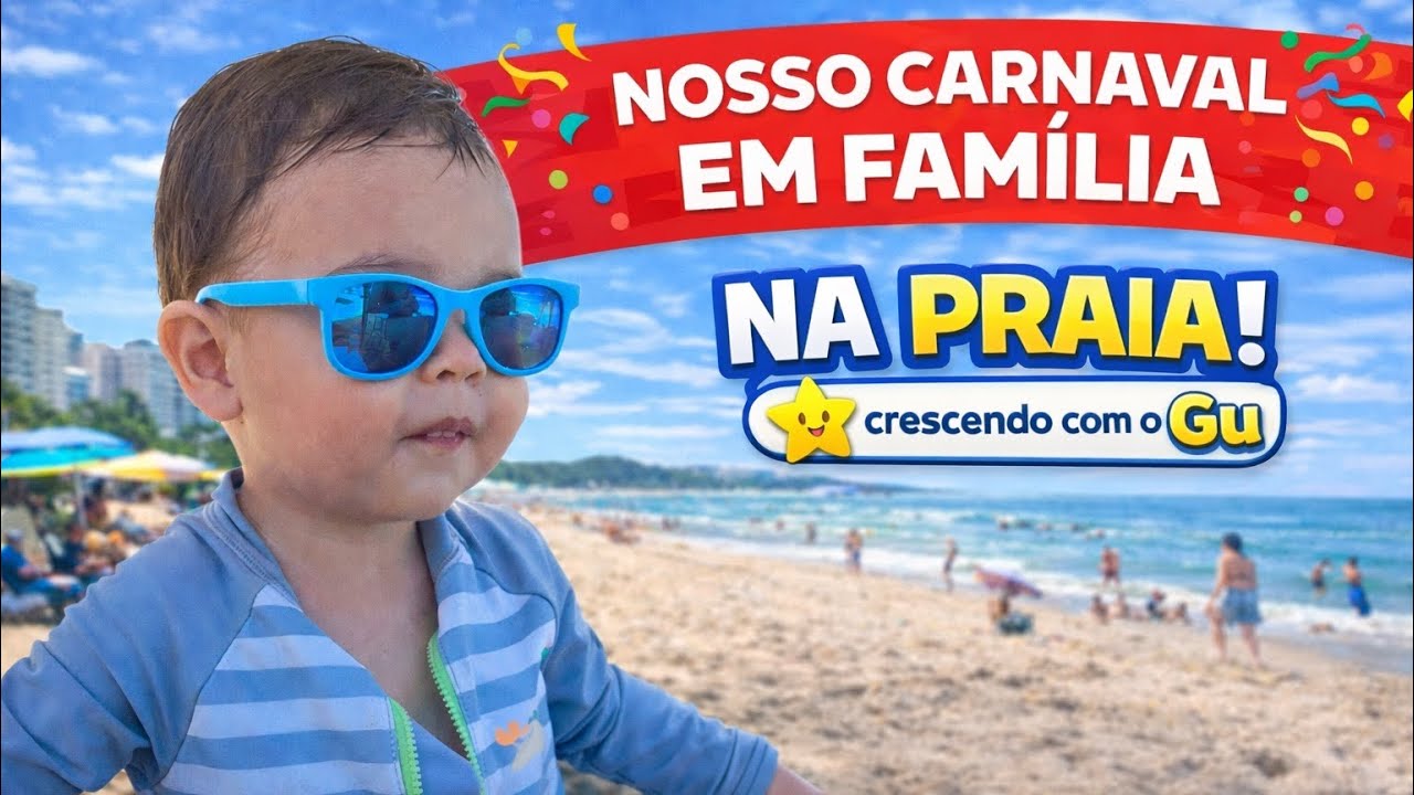 Vlog: feriado de Carnaval em família na praia 🏖️ 