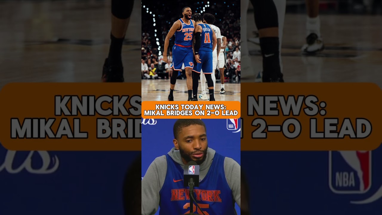 Новости &laquo;Никс&raquo; сегодня: Микал Бриджес ведет 2-0 #nba #knicks #knickstoday #nbafinals