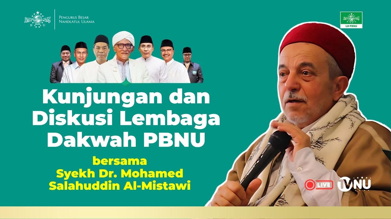 🔴 (LIVE) Kunjungan dan Diskusi Lembaga Dakwah PBNU Bersama Syekh Dr. Mohamed Salahuddin Al-Mistawi