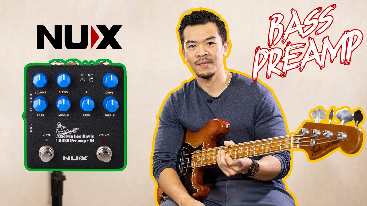 รีวิว NUX NBP-5 Melvin Lee Davis Bass Preamp + DI โดย พี่เมย์ พัชรพงศ์