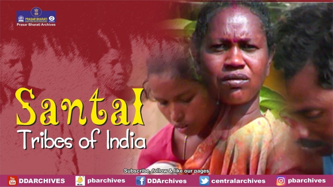 Santhal Tribe | Tribes of India