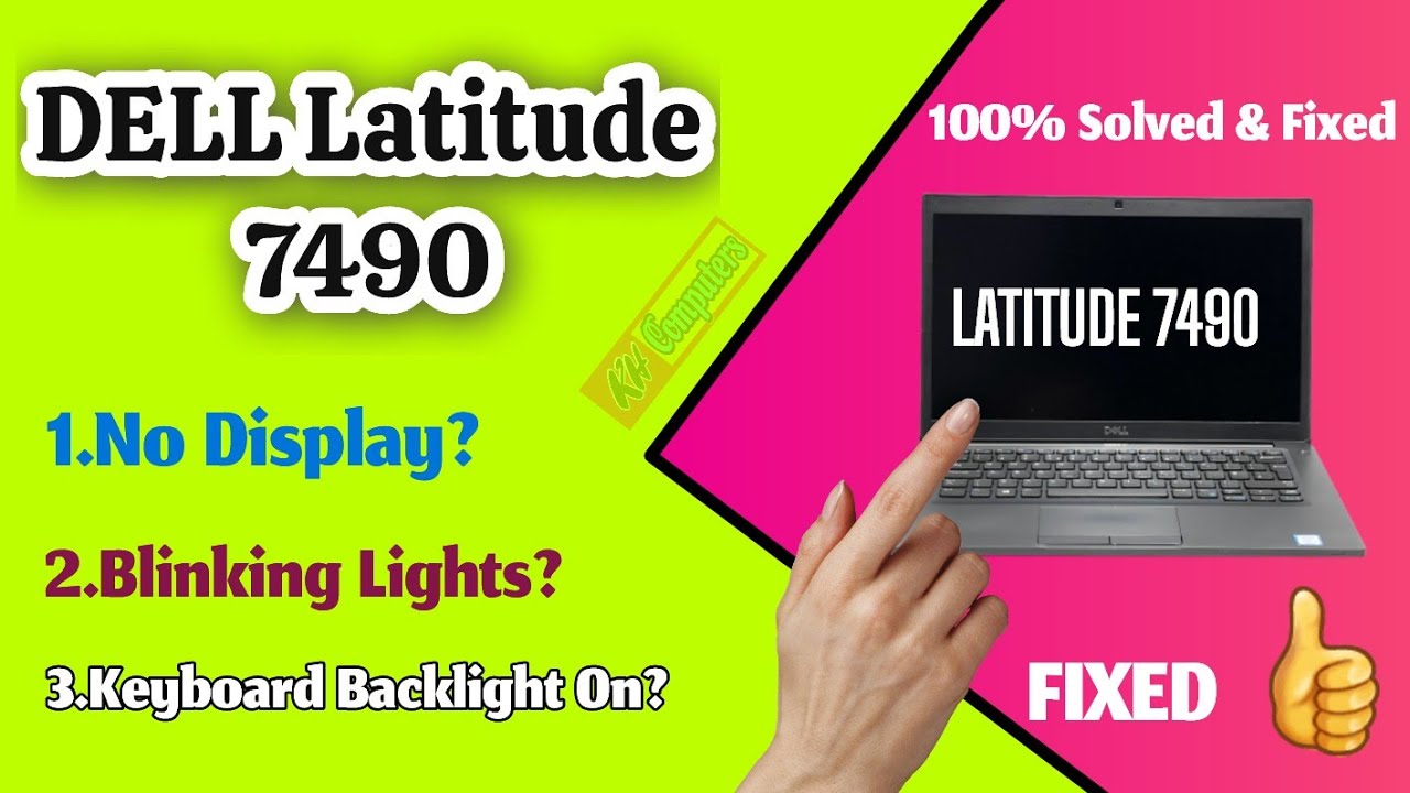Dell Latitude 7490 Power On But No Display Issue Fix