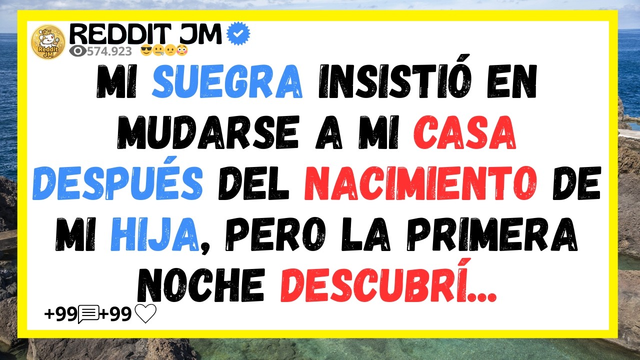 Mi suegra insistió en mudarse a mi casa después del nacimiento de mi hija, pero la primera noche...