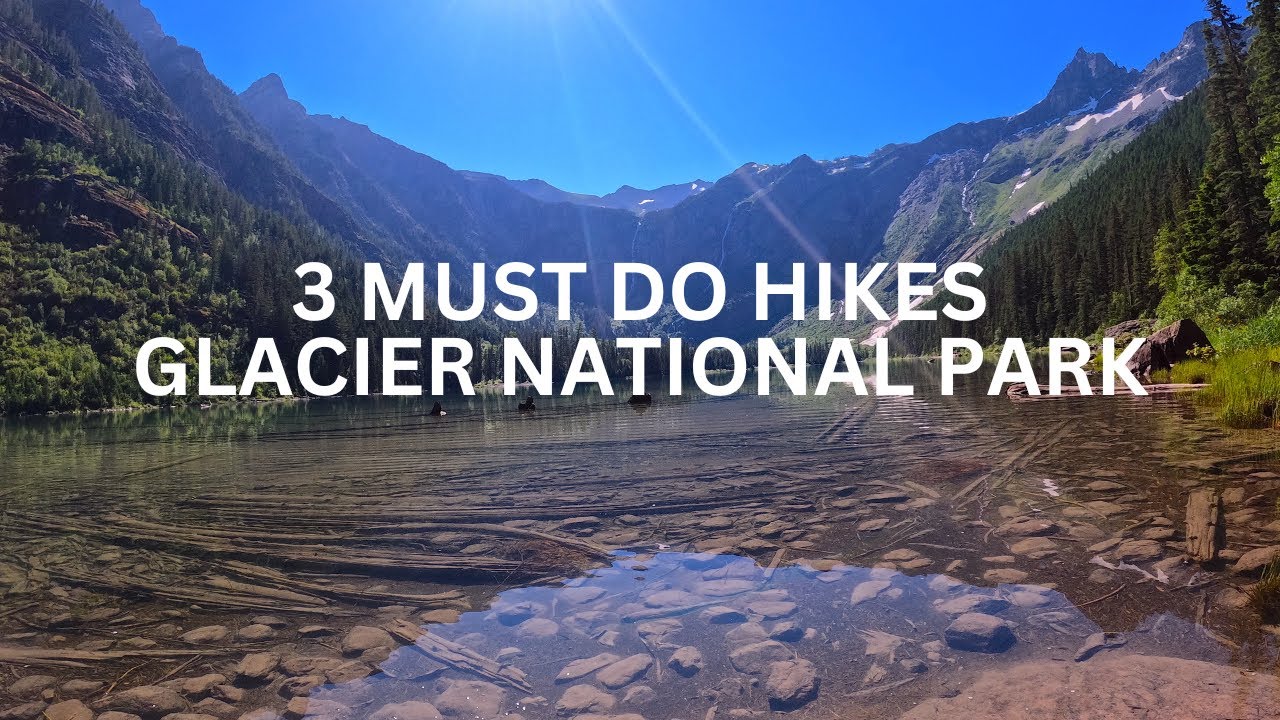 3 best hikes in Glacier National Park