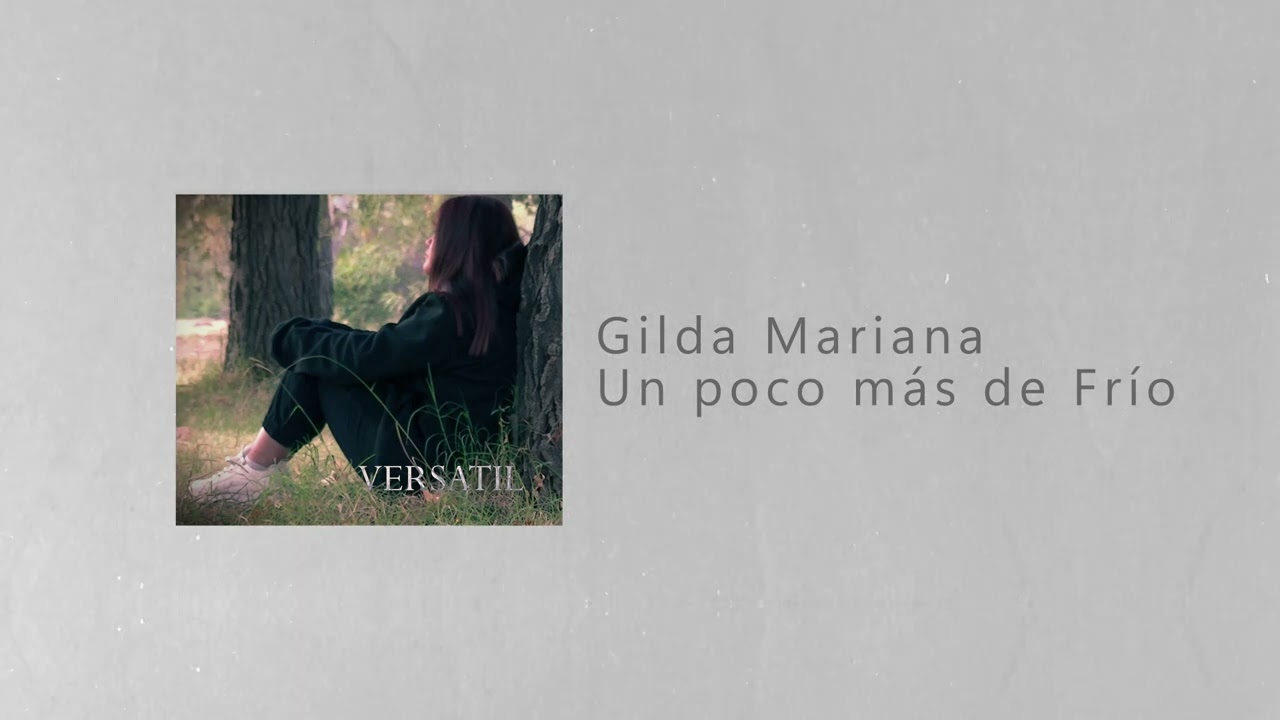 Gilda Mariana - Un poco mas de Frio (Cover Cami Gallardo)