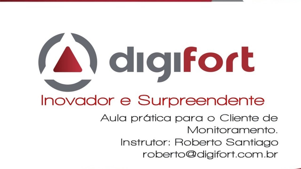 Digifort - Aula prática do Cliente de Monitoramento