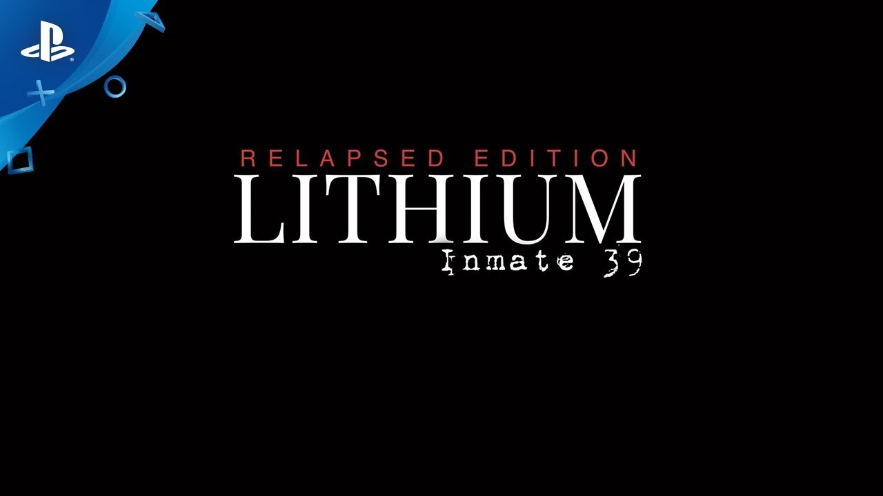 Lithium: Inmate 39 Relapsed Edition - Gameplay Trailer 2 | PS4
