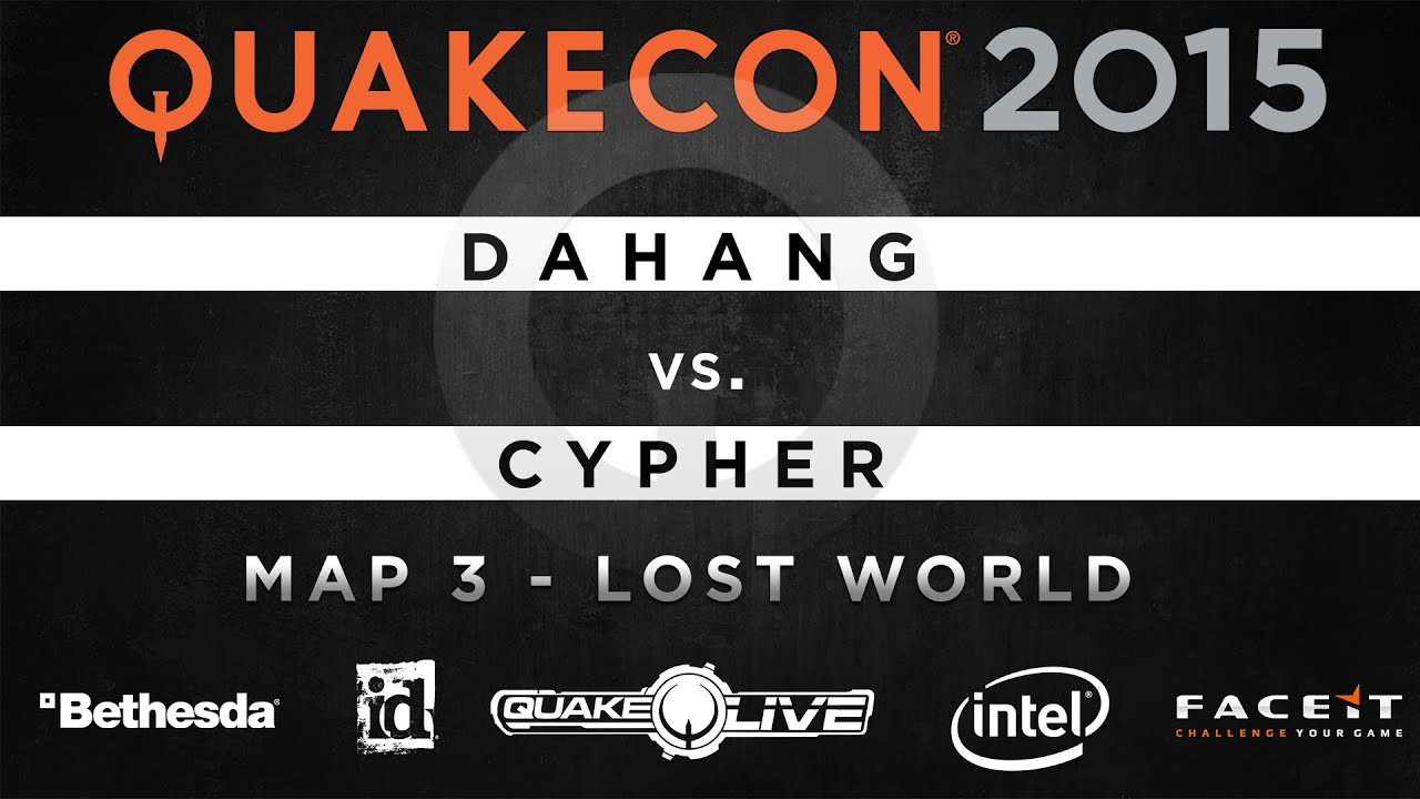 DaHanG vs. Cypher - Map 3 - Lost World (QUAKECON 2015 DUEL)