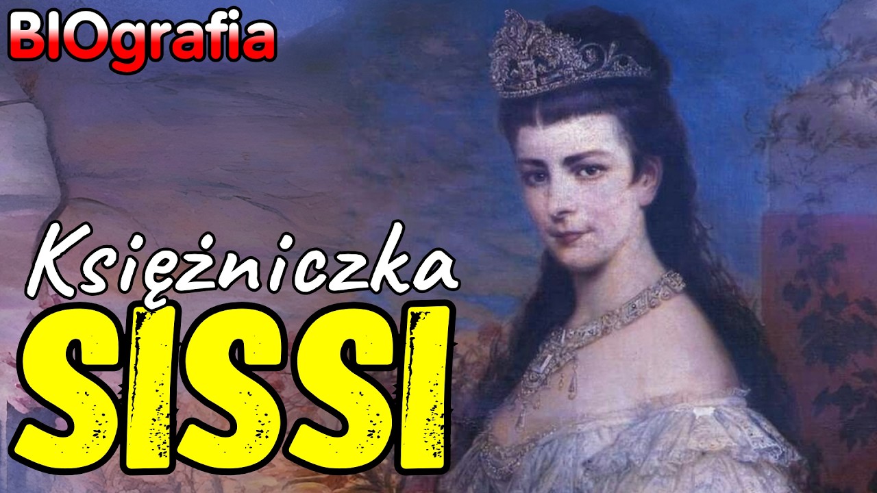 Księżniczka Sissi &mdash; Najpiękniejsza kobieta XIX wieku | Film dokumentalny