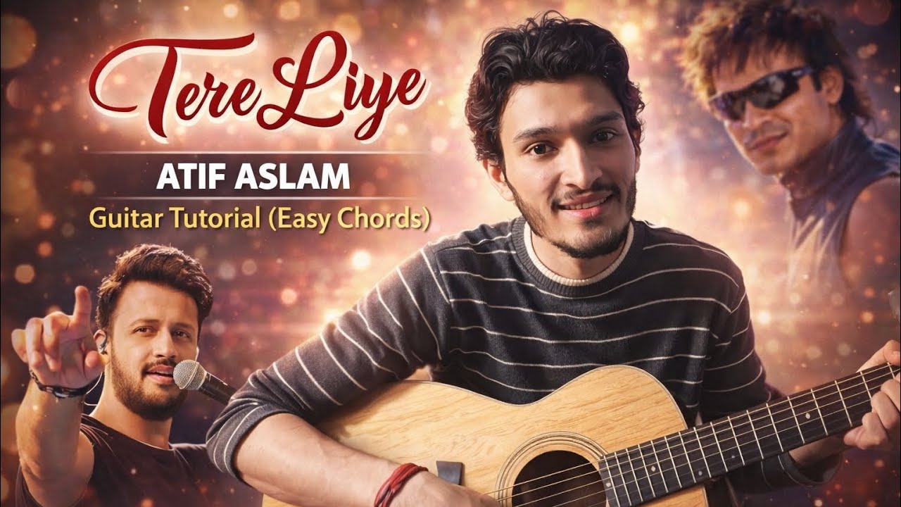 Tere Liye Easy Guitar Chords😱 | Easy Guitar Lesson for Beginners | Atif Aslam