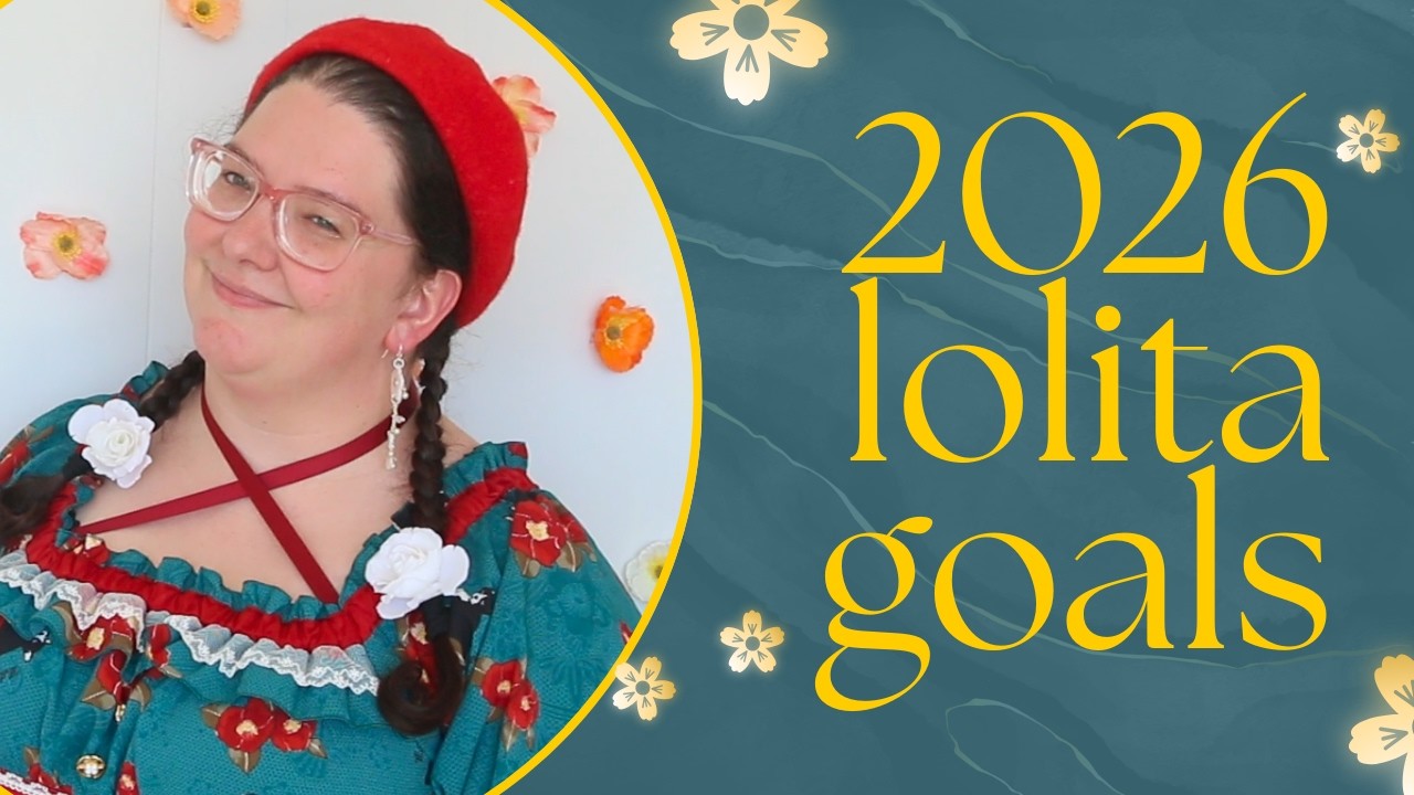 My lolita wardrobe goals for 2026 | EGL Fashion YouTubers New Years Collaboration