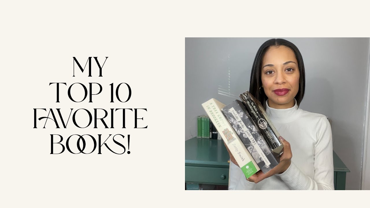 Top Ten Favorite Books (as of 2022)!