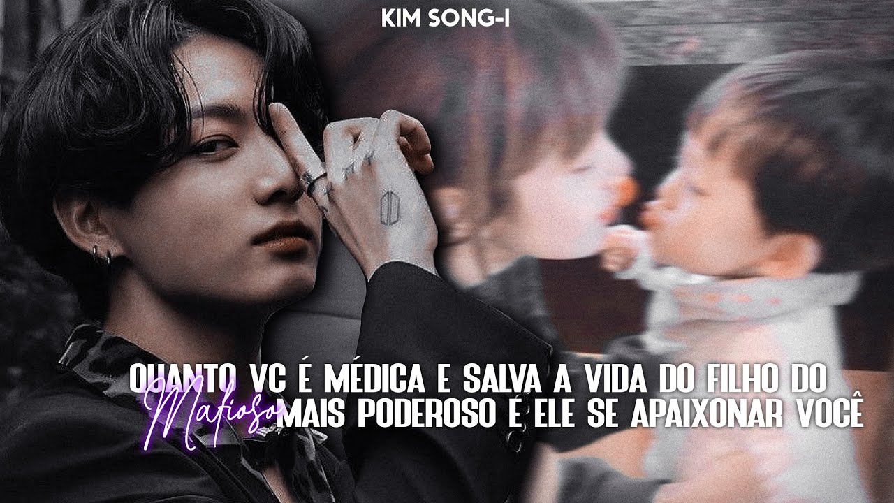 ❛IMAGINE JUNGKOOK ❜⟶⛓『Quando você é médica e salva a vida do filho do mafioso』| KIM SONG-I