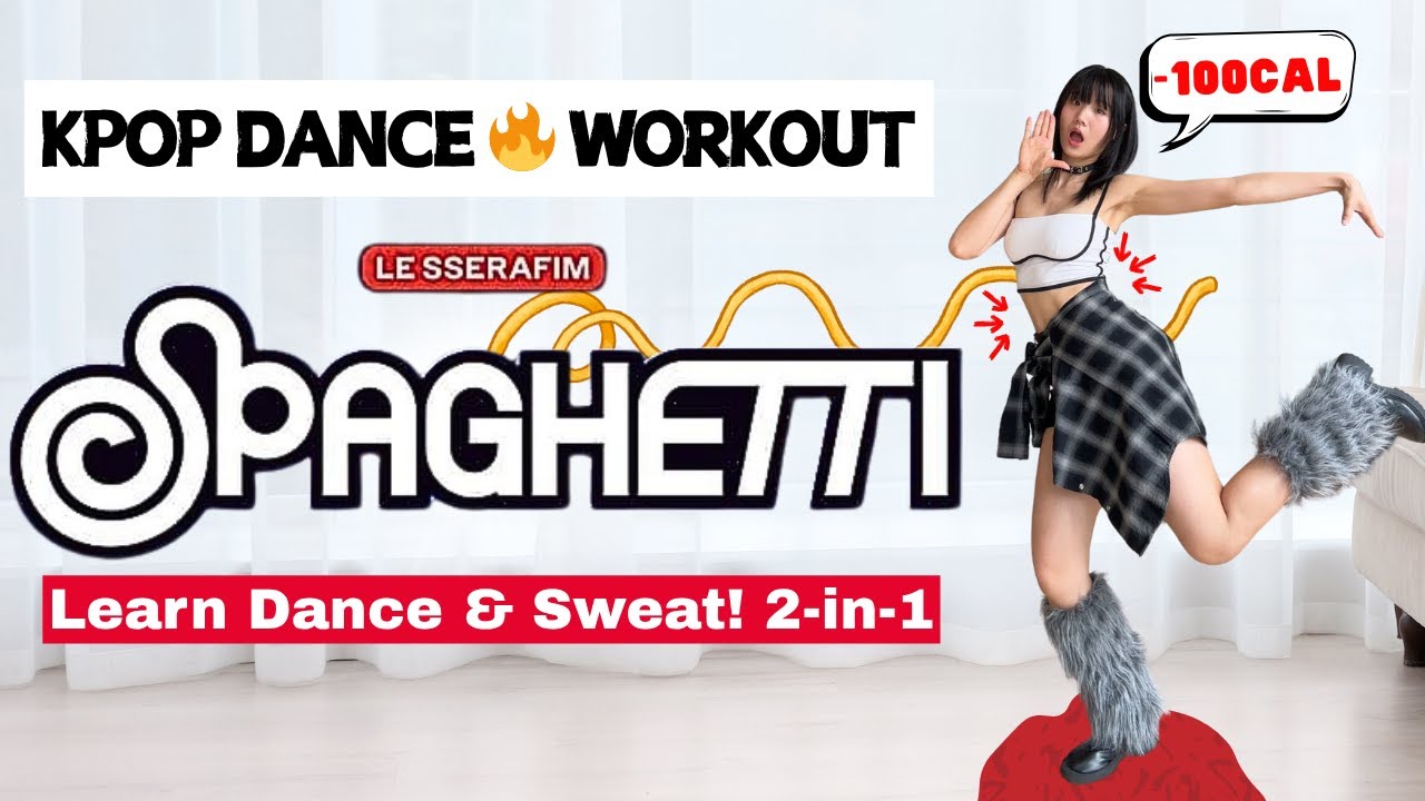 🔥Изучайте танцы K-pop и потейте🔥LE SSERAFIM «Спагетти» — тренировка K-pop Dance от Kpop Dancer