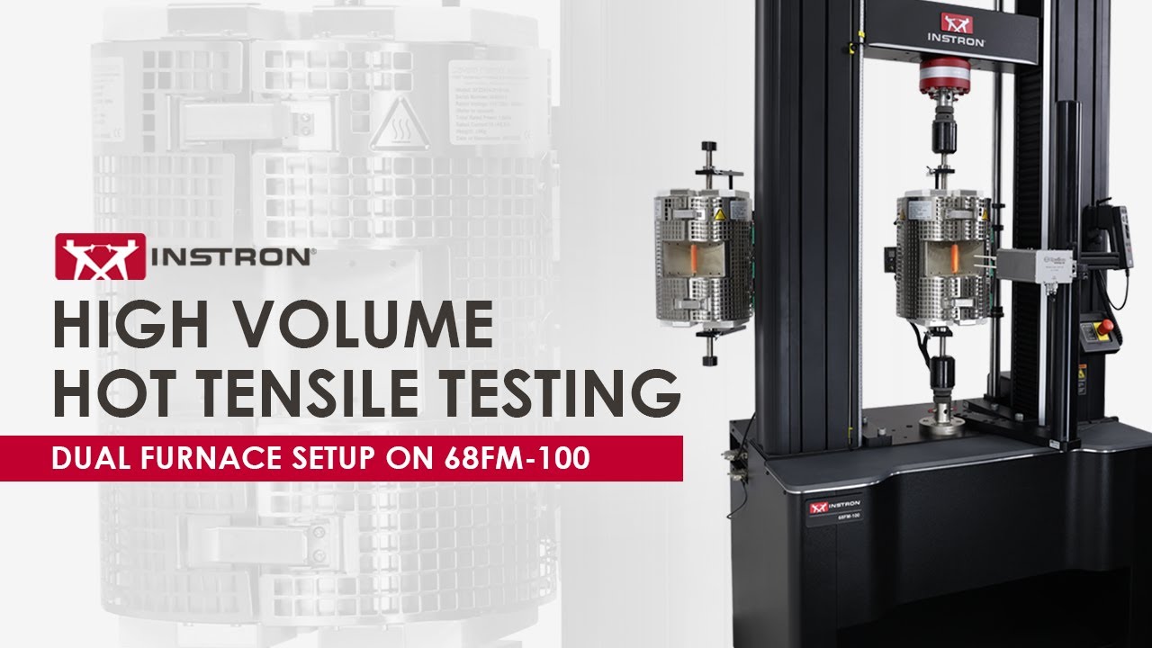 High Volume Hot Tensile Testing | Dual Furnace Setup on 68FM-100