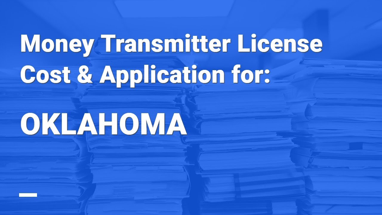 [352] Money Transmitter License Oklahoma Cost