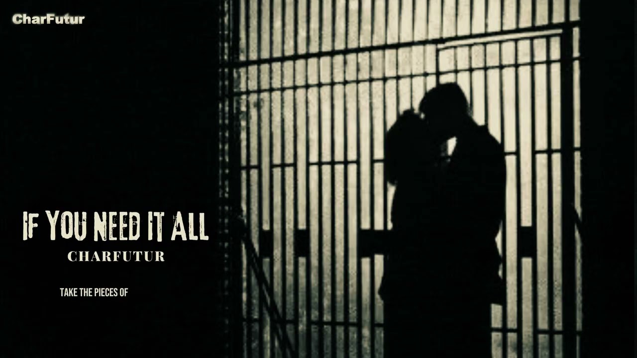 CharFutur - If You Need It All