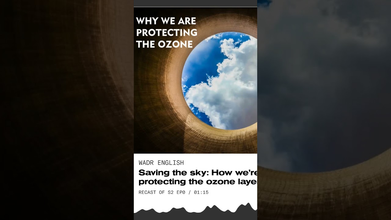 Why the ozone layer matters and how we&rsquo;re keeping it safe.