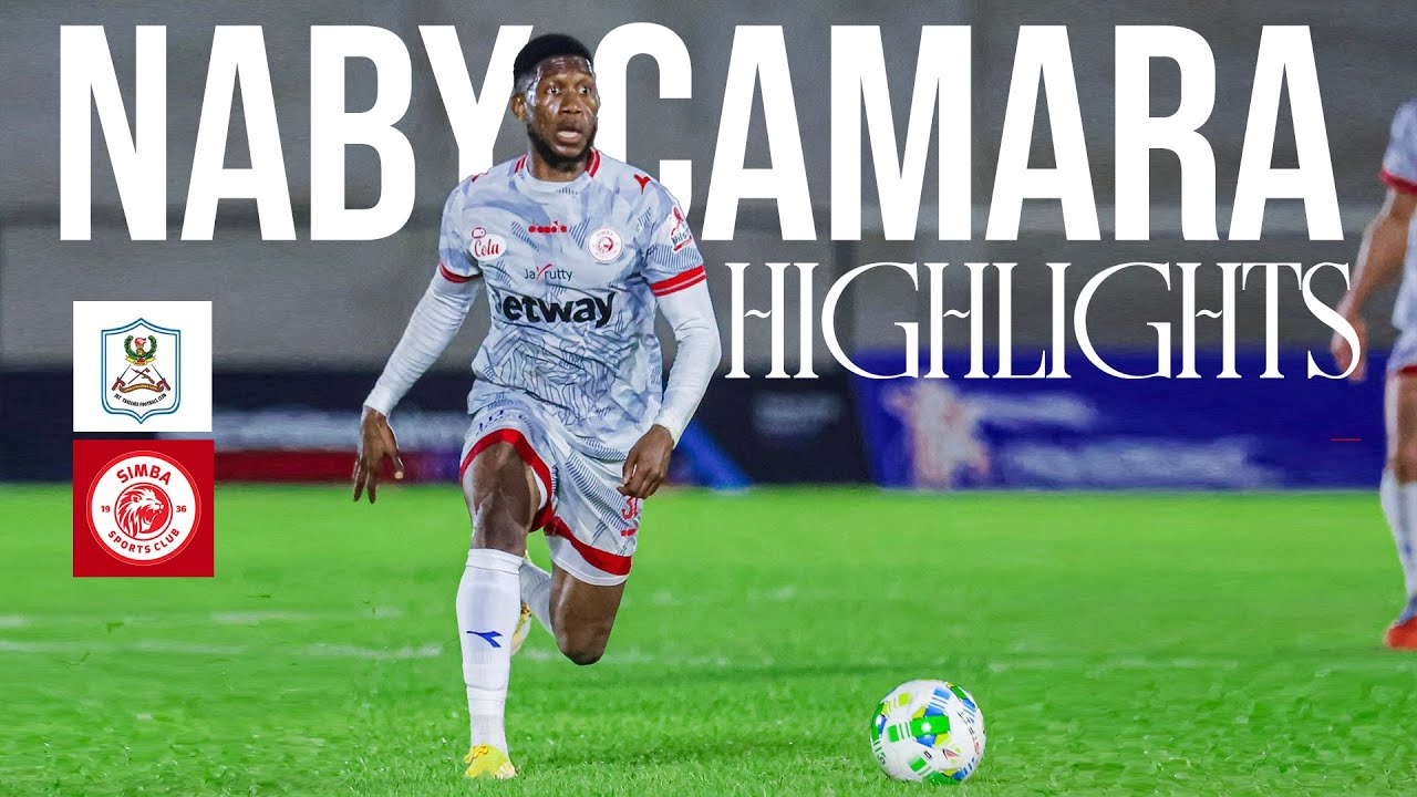 KIUNGO WA MPIRA NABY CAMARA VS JKT TANZANIA | HIGHLIGHTS & SKILLS