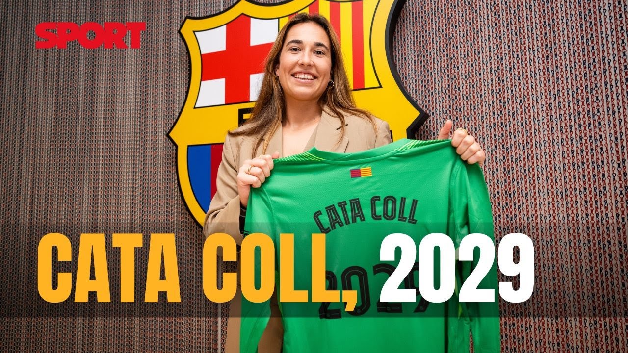 🖋️CATA COLL renueva con el Bar&ccedil;a hasta 2029: la portera del futuro azulgrana