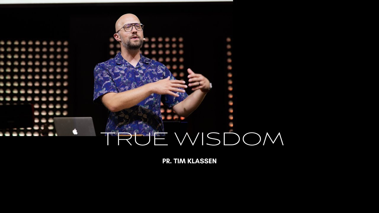 True Wisdom (Ecclesiastes 10-12) - Pastor Tim Klassen