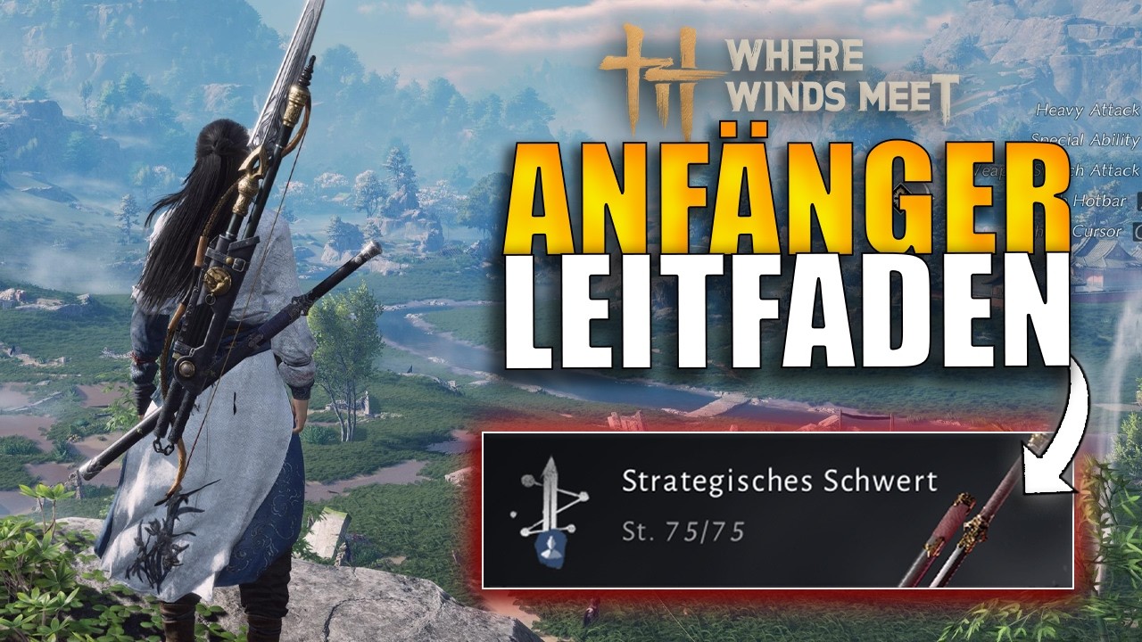 Ultimativer Anfänger Guide (7 essenzielle Tipps in Where Winds Meet)