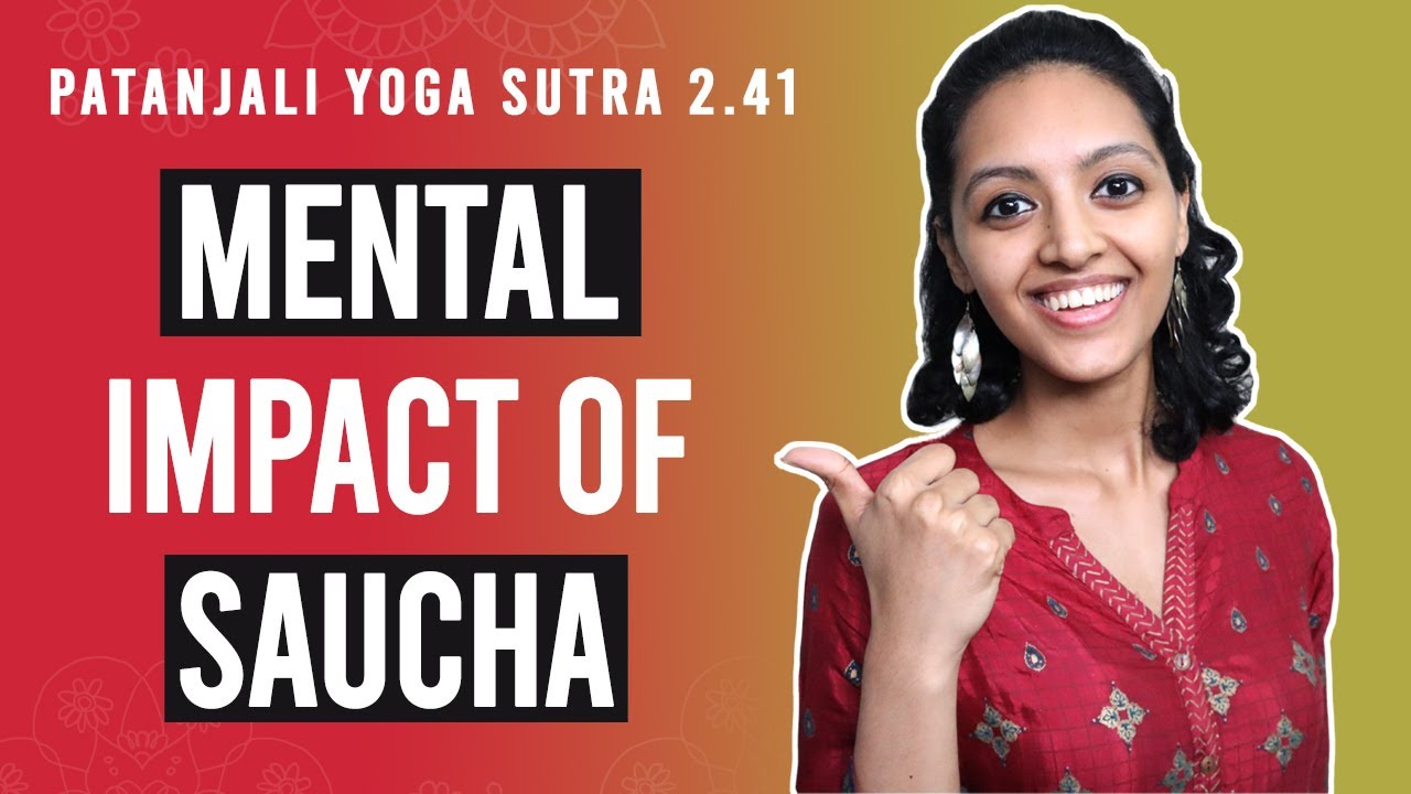 Patanjali Yoga Sutra 2.41 - Mental Impact of Saucha | Yoga Teacher Training | Anvita Dixit