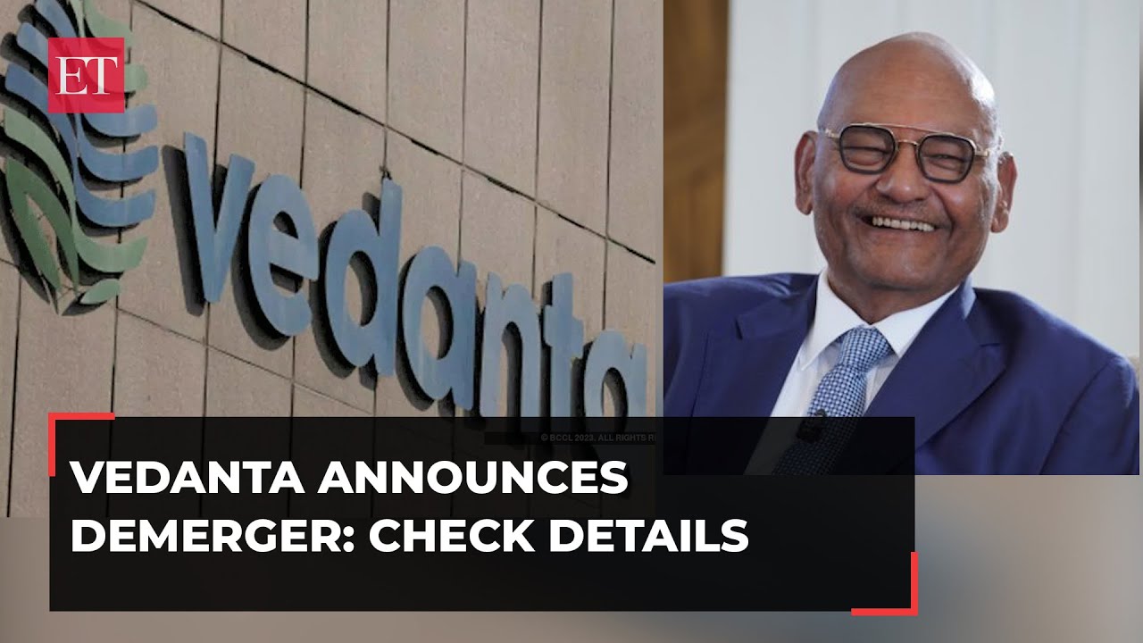 Vedanta announces demerger to split business into six listed entities