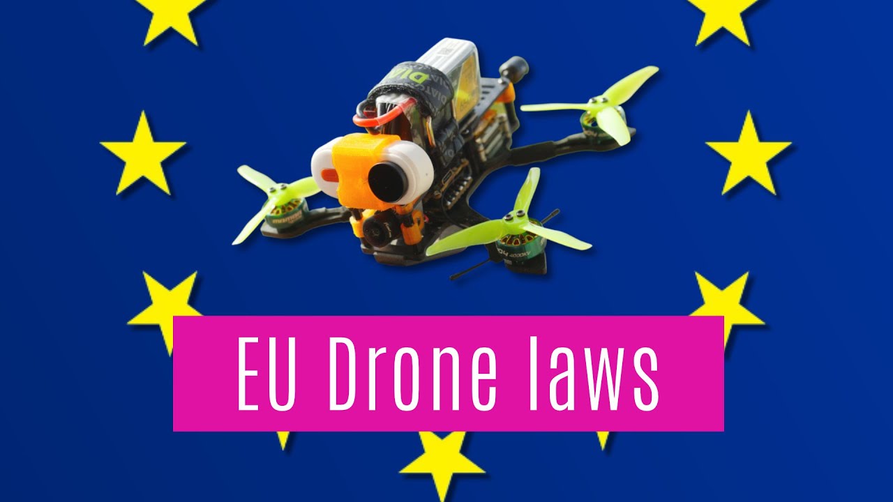 Europe Drone Laws - complete walkthrough