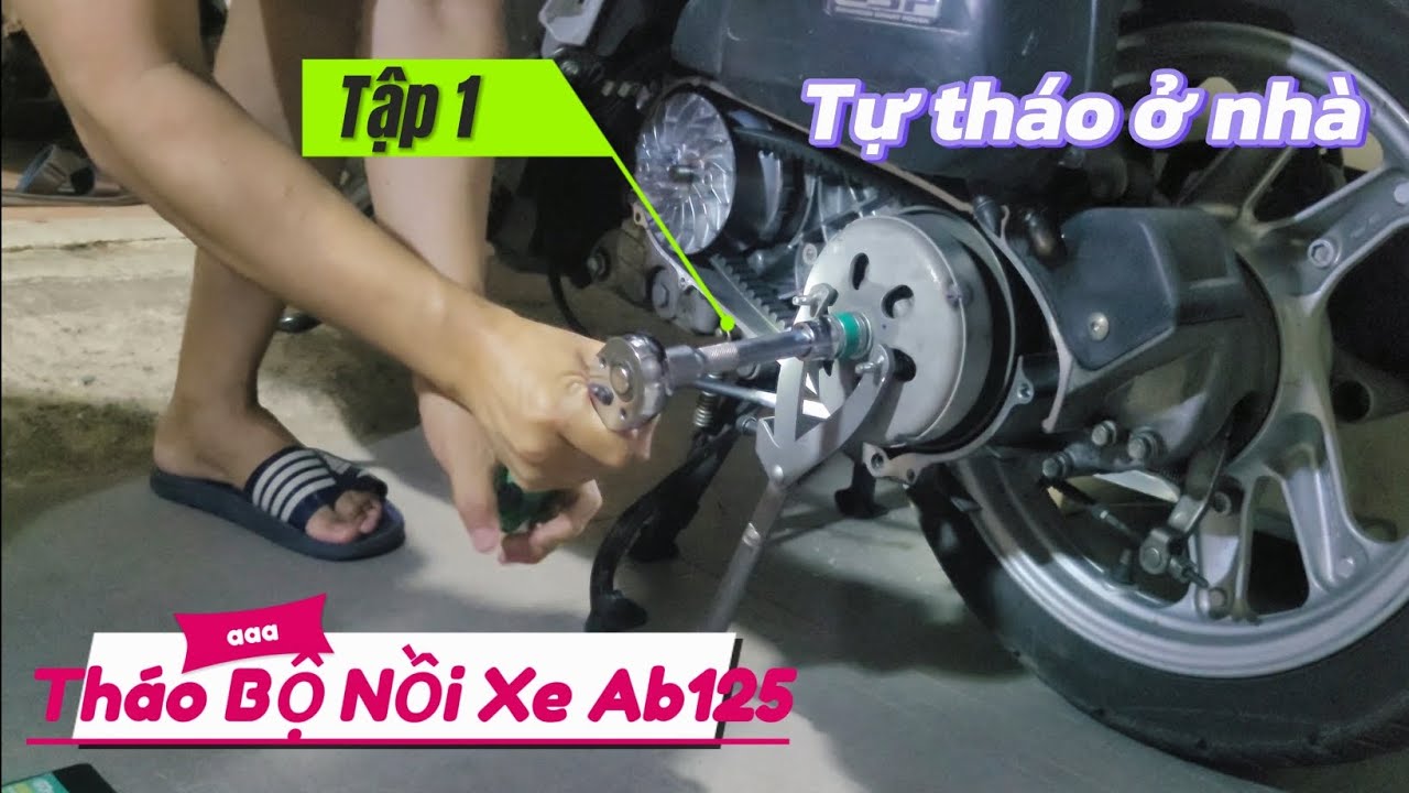 Hướng dẫn tháo nồi xe Ab125 (Tự làm rất dễ) Tập 1