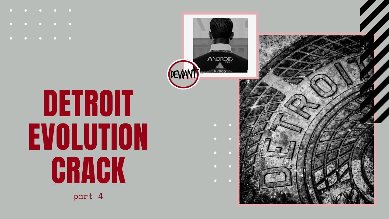 Detroit Evolution CRACK pt.4