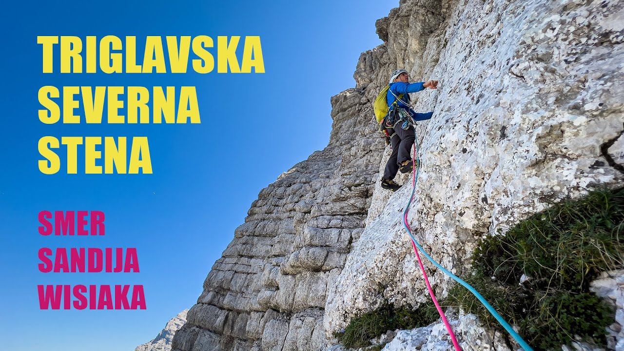 Triglavska severna stena: smer Sandija Wisiaka [TRIGLAV VIDEO]