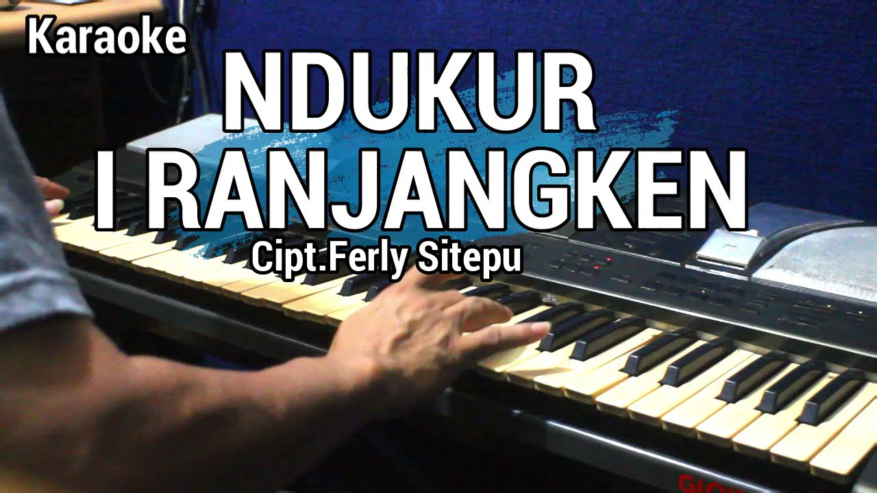 NDUKUR I RANJANGKEN | Karaoke lagu karo
