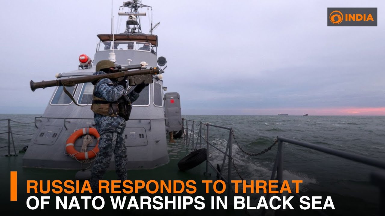 Russia responds to threat of NATO warships in Black Sea | DD India
