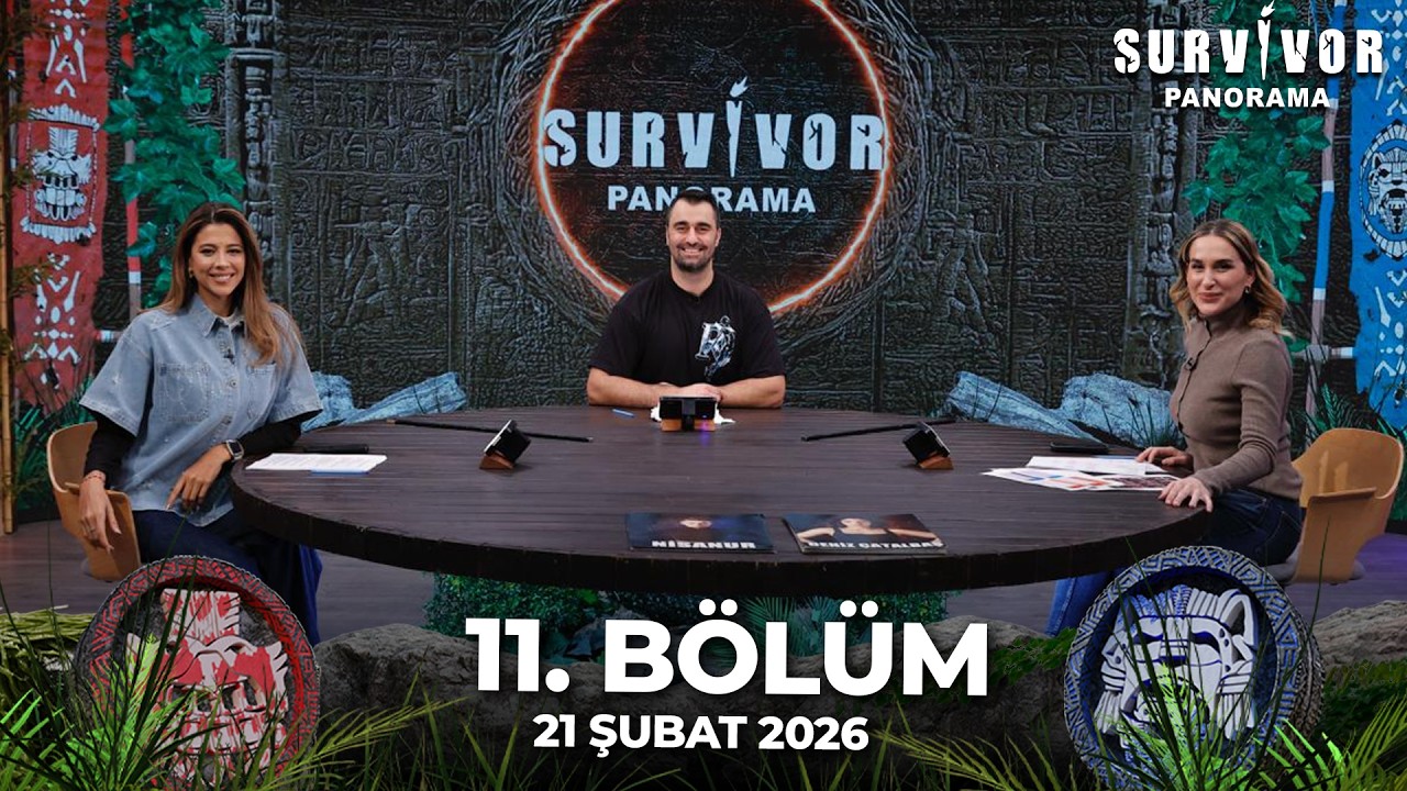 Survivor Panorama 11. Bölüm | 21 Şubat 2026