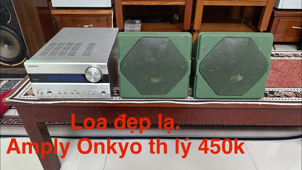 Loa NEAR phong cách Đồng trục lạ, amply ONKYO 450k, hàng đúng bãi nguyên zin, xả giá hot🔥🔥