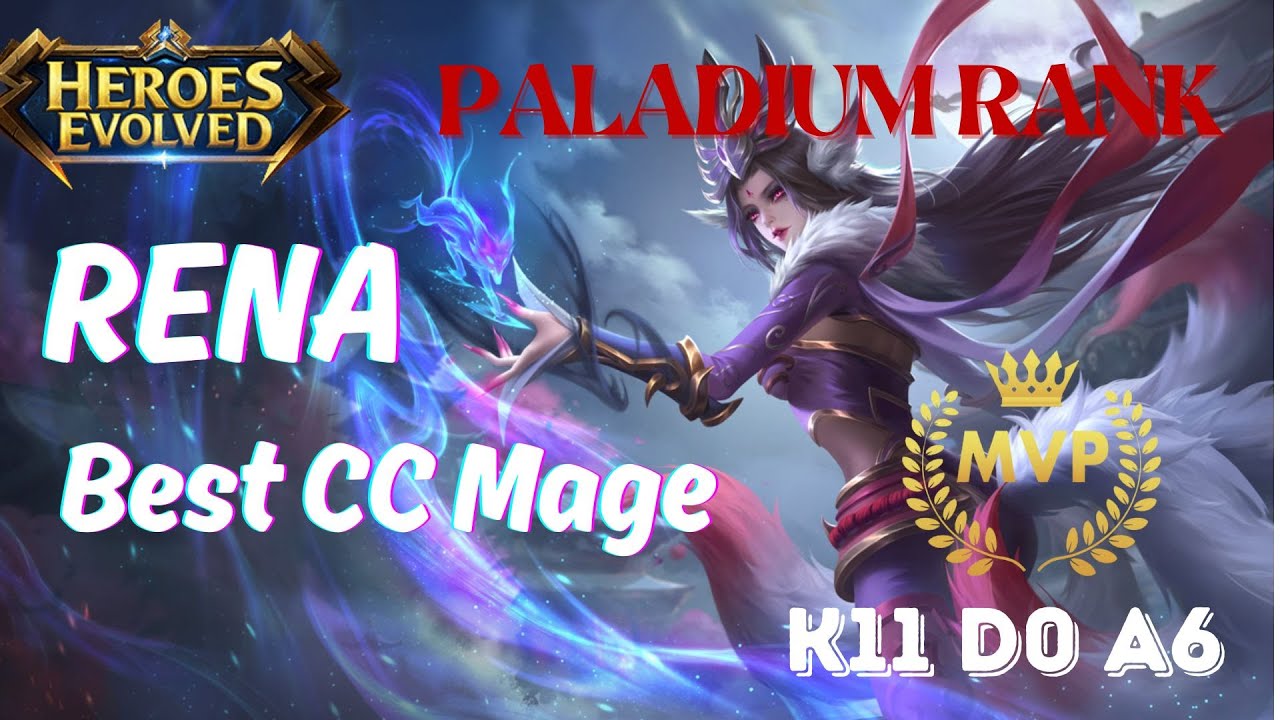 [Heroes Evolved] Rena - Best CC Mage/ Skillbuild