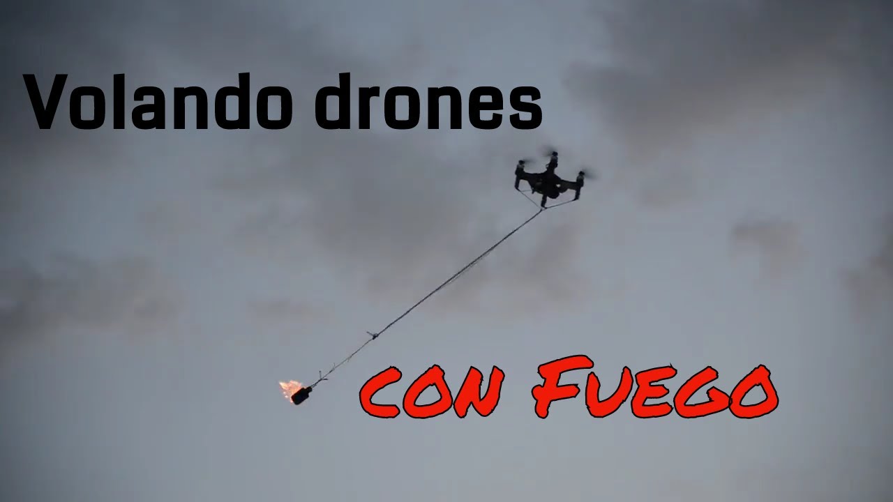 Volar drones con fuego